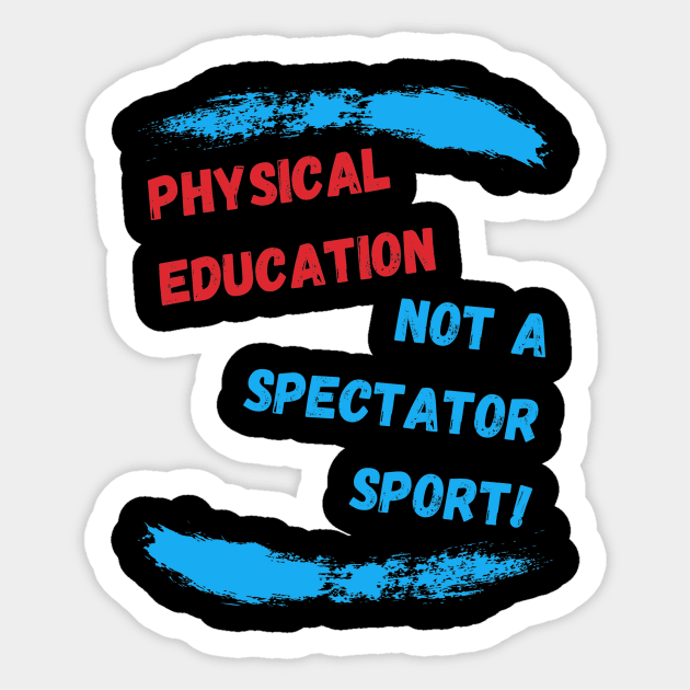Best Appreciation PE Teacher Gift Idea Sticker by MadArting1557
